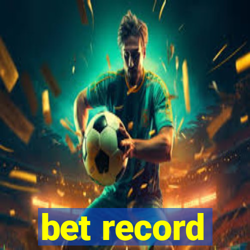 bet record